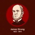 James Strong 1822 - 1894 was an American Methodist biblical scholar and educator, and the creator of Strong`s Concordance