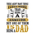 Janitor Dad .Father Day Quote and Saying good for print design