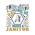 Janitor Father Day Quote and Saying good for poster design
