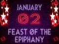 02 January, Feast of the Epiphany, neon Text Effect on bricks Background