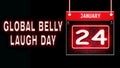 24 January, Global Belly Laugh Day, neon Text Effect on black Background