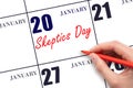 January 20. Hand writing text Skeptics Day on calendar date. Save the date. Royalty Free Stock Photo