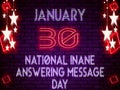 30 January, National Inane Answering Message Day, neon Text Effect on bricks Background Royalty Free Stock Photo