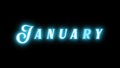 January Neon Text Sign On Black Background. Blue inscription. January text card for season. January mood. For title
