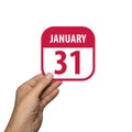 january 31st. Day 31of month,hand hold simple calendar icon with date on white background. Planning. Time management. Set of