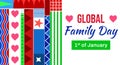 January 1st is Global family day, background design in banner style with typography