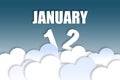 january 12th. Day 12 of month,Month name and date floating in the air on beautiful blue sky background with fluffy clouds. winter