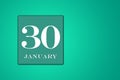 January 30 is the thirtieth day of the month calendar date, white tsyfra on a green background. 3D Illustration