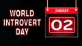 02 January, World Introvert Day, neon Text Effect on black Background