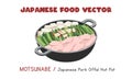 Japanese Motsunabe - Japanese Pork Offal Hot Pot flat vector design illustration, clipart cartoon. Japanese cuisine. Japanese food