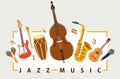 Jazz music band poster different instruments vector flat illustration, live sound festival or concert advertising flyer or banner