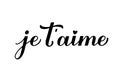 Je tÃ¢â¬â¢aime calligraphy hand lettering. I Love You inscription in French. Valentines day typography poster. Vector template for Royalty Free Stock Photo