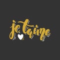 Je t`aime. Hand drawn lettering. Romantic Valentine`s Day black ang gold card