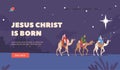 Jesus Christ is Born Landing Page Template. Caspar, Melchior, and Balthazar Magi Riding Camels Follow The Star Royalty Free Stock Photo