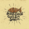 Jesus Christ God`s son savior. Lettering.