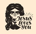 Jesus Loves You. Biblical illustration. Christian lettering vector Royalty Free Stock Photo