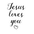 Jesus loves you .Religions lettering. Modern simple illustration. T shirt hand lettered calligraphic design. Perfect illustration