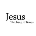 Jesus Quote, Jesus the King of kings