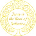 Jesus is the root of salvation Royalty Free Stock Photo