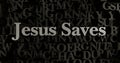 Jesus Saves - 3D rendered metallic typeset headline illustration Royalty Free Stock Photo