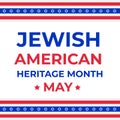 Jewish-American Heritage Month typography poster. Annual event in United States celebrated in May. Vector template for