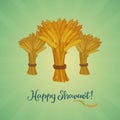 Happy Shavuot Jewish holiday greeting card. Sheaves of wheat Royalty Free Stock Photo