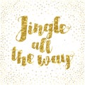 Jingle all the Way Christmas carol inspirational quote. Elegant Ink hand lettering isolated on white background Royalty Free Stock Photo