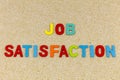 Job satisfaction happy employee positive work success passion