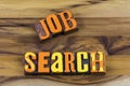 Job search business employee work employment recruitment