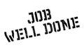 Job Well Done rubber stamp Royalty Free Stock Photo