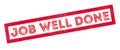 Job Well Done rubber stamp Royalty Free Stock Photo