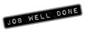 Job Well Done rubber stamp Royalty Free Stock Photo