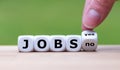 Jobs available? Dice form the word `Jobs`