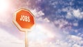 Jobs on red traffic road stop sign
