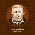 Johann Hess 1490 - 1547 was a German Lutheran theologian and Protestant Reformer