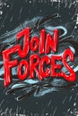 Join forces motivational graffiti art in bold red letters on dark abstract background Royalty Free Stock Photo