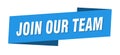 join our team banner template. join our team ribbon label.