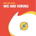 Join Our Team. Busienss Company Compass We Are Hiring Poster Callout Design. Vector background