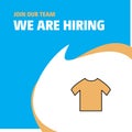 Join Our Team. Busienss Company Shirt We Are Hiring Poster Callout Design. Vector background