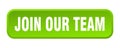 join our team button. join our team square 3d push button. Royalty Free Stock Photo