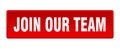 join our team button. join our team square isolated push button. Royalty Free Stock Photo