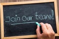 Join our team concept. Join Our Team words written on blackboard Royalty Free Stock Photo