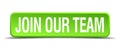 Join our team green square isolated button