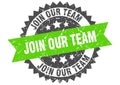 join our team round grunge stamp. join our team