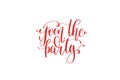 Join the party hand lettering holiday inscription