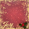 Joy at Christmas New Year Holly Background on Grunge Red