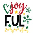 joy ful, Christmas Tee Print, Merry Christmas, christmas design, Christmas