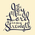 The joy of the lord is my strength scripture