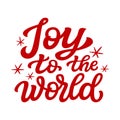 Joy to the world. Hand lettering Royalty Free Stock Photo