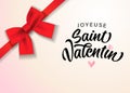 Joyeuse Saint Valentin with satin decorative red bow